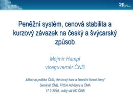 Peněžní systém, cenová stabilita a kurzový závazek na český a