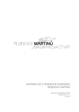 materiálové a designové standardy residence martinů