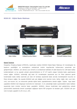 8320 UV - Dijital Baskı Makinası - Endotek Baskı Teknolojileri Ltd.Şti.