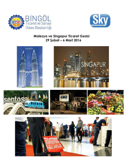Malezya ve Singapur Ticaret Gezisi 29 Şubat – 6 Mart 2016