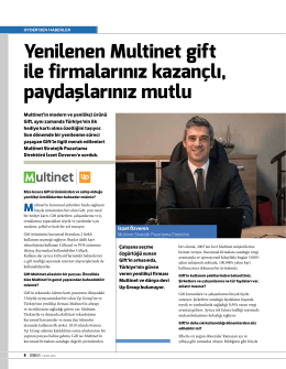 Yenilenen Multinet gift ile firmalarınız kazançlı, paydaşlarınız