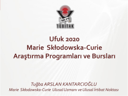Tuğba Arslan Kantarcıoğlu – Marie Curie Programı