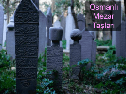 Osmanlı Mezar Taşları