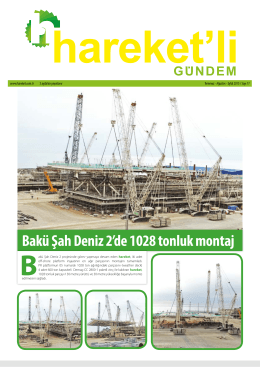 Bakü Şah Deniz 2`de 1028 tonluk montaj