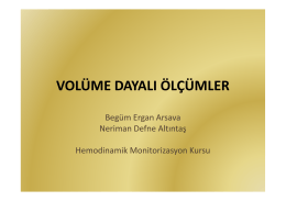 Volüme dayalı ölçümler Dr.Begüm Ergan Arsava,Dr.Neriman Defne