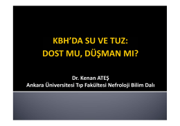 Dr. Kenan ATEŞ Ankara Üniversitesi Tıp Fakültesi Nefroloji Bilim Dalı