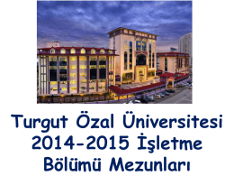 Nelere Sahipsiniz - Turgut Özal Üniversitesi