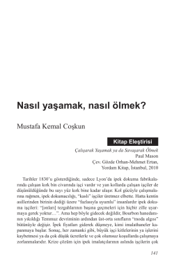 Mustafa Kemal Coşkun, Nasıl yaşamak, nasıl ölmek?