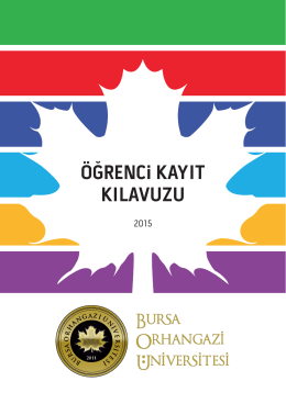 Öğrenci Kayıt Kılavuzu-2015 - Bursa Orhangazi Üniversitesi