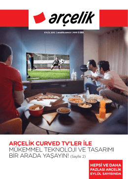 ARÇELİK CURVED TV`LER İLE MÜKEMMEL TEKNOLOJİ VE