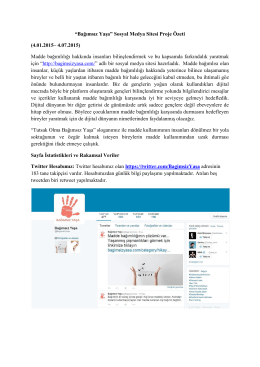 “Bağımsız Yaşa” Sosyal Medya Sitesi Proje Özeti (4.01.2015– 4.07