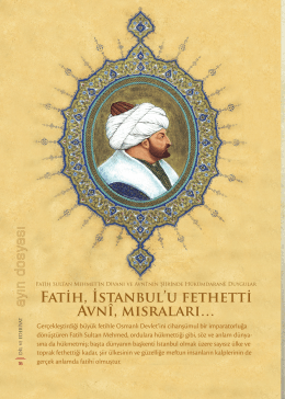 Fatih, İstanbul`u fethetti Avnî, mısraları…