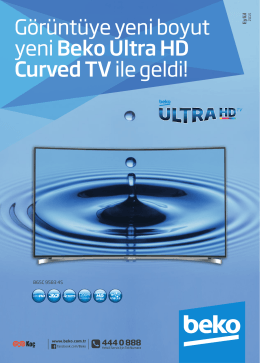 Görüntüye yeni boyut yeni Beko Ultra HD Curved TV ile geldi!