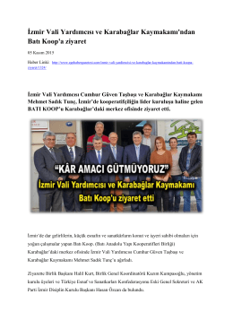 İzmir Vali Yardımcısı ve Karabağlar Kaymakamı`ndan Batı Koop`a