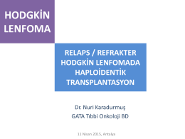 relaps / refrakter hodgkin lenfomada haploidentik transplantasyon