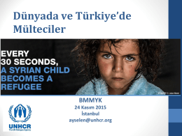 Dünyada ve Türkiye`de Mülteciler