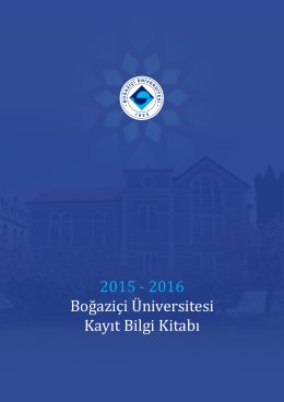 2015 - 2016 Boğaziçi Üniversitesi Kayıt Bilgi Kitabı