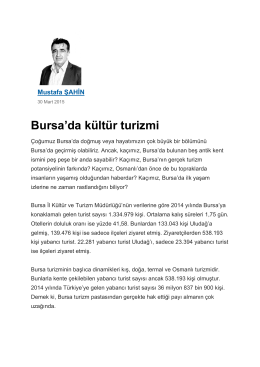“Bursa`da kültür turizmi”,Yeni Dönem Gazetesi
