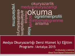 Medya Okuryazarlığı Dersi Hizmet İçi Eğitim Programı /Antalya 2015