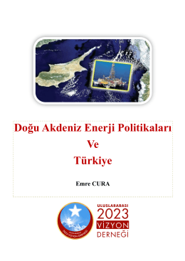 Doğu Akdeniz Enerji Politikaları Ve Türkiye
