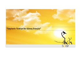 “Sayılarla Türkiye`de Güneş Enerjisi”