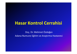 Hasar Kontrol Cerrahisi Doç. Dr. Mehmet Özdoğan