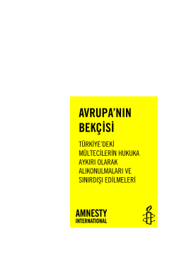 avrupa`nın bekçisi - Uluslararası Af Örgütü Türkiye