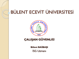 çalışan güvenliği 2 - Bülent Ecevit Üniversitesi Sağlık Uygulama ve