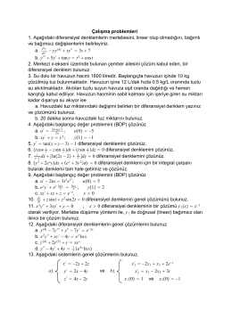 Çalışma problemleri 1. Aşağıdaki diferansiyel denklemlerin