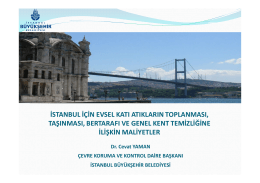 İstanbul İçin Evsel Katı Atıkların Toplanması, Taşınması, Bertarafı