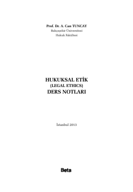 hukuksal etik ders notları - Bahçeşehir Üniversitesi Hukuk Fakültesi