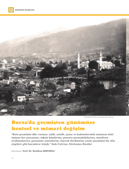Bursa`da geçmişten günümüze kentsel ve mimari değişim
