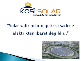 Solar yatirimlarin getirisi sadece elektrikten ibaret degildir..