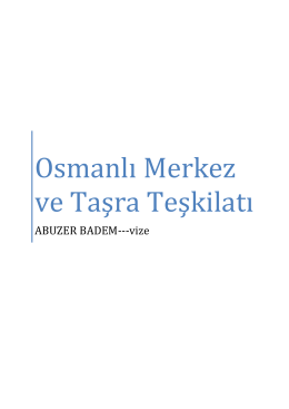 Osmanlı Merkez ve Taşra Teşkilatı vize