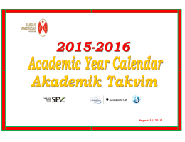 2015-2016 yılı Akademik Takvim için lütfen tıklayınız