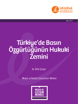 Türkiye`de Basın Özgürlüğünün Hukuki Zemini