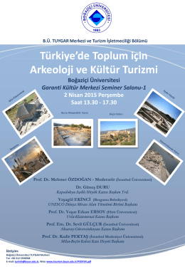 Panel: Türkiye`de Toplum için Arkeoloji ve Kültür Turizmi