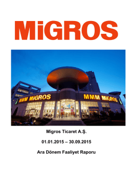Migros Ticaret A.Ş. 01.01.2015 – 30.09.2015 Ara Dönem Faaliyet