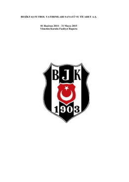 Beşiktaş Futbol A.Ş. 31.05.2015 Yönetim Kurulu Faaliyet Raporu
