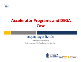 Accelerator Programs and DEGA Case