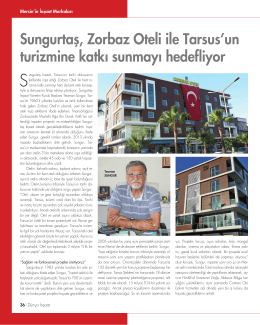 Sungurtaş, Zorbaz Oteli ile Tarsus`un turizmine katkı sunmayı