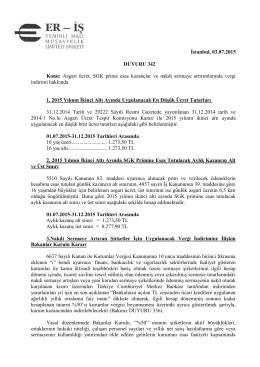 İstanbul, 03.07.2015 DUYURU 342 Konu: Asgari ücret, SGK prime