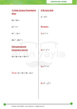 1) Ortak Çarpan Parantezine Alma Ax + Ay = 2     - x = 4