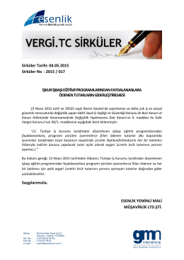 Sirküler Tarihi: 04.05.2015 Sirküler No : 2015 / 017 İŞKUR İŞBAŞI