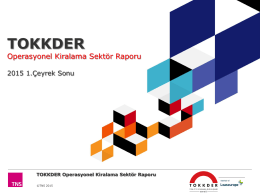 TOKKDER Operasyonel Kiralama Sektör Raporu 2015 1.Çeyrek