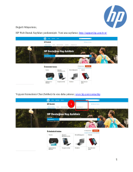 Değerli Müşterimiz, HP Web Destek Sayfaları yenilenmiştir. Yeni