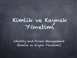 Identity and Access Management (Kimlik ve Erişim Yönetimi)