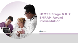 HIMSS Stage 6 & 7 EMRAM Award Presentation
