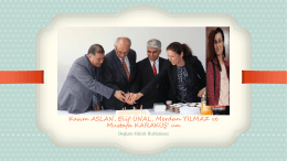 Kasım ASLAN, Elif ÜNAL, Merdan YILMAZ ve Mustafa KARAKUŞ` un