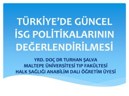 Türkiye`de İSG Politikalarının Değerlendirilmesi